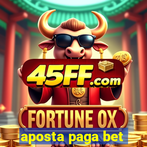 aposta paga bet